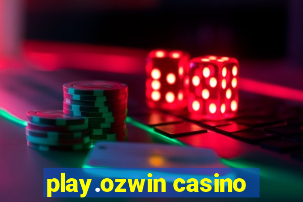 play.ozwin casino