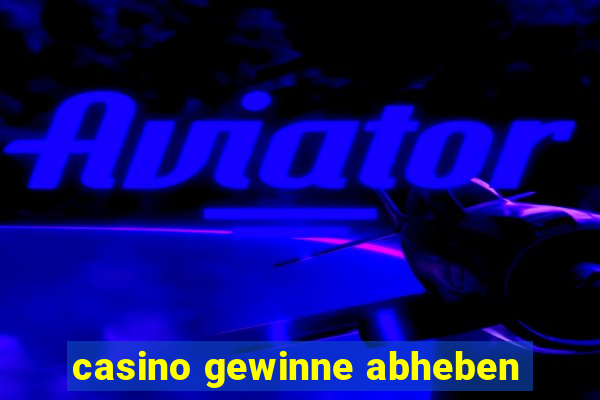 casino gewinne abheben