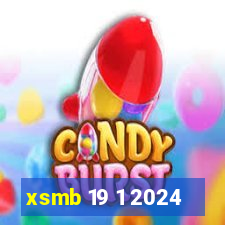 xsmb 19 1 2024