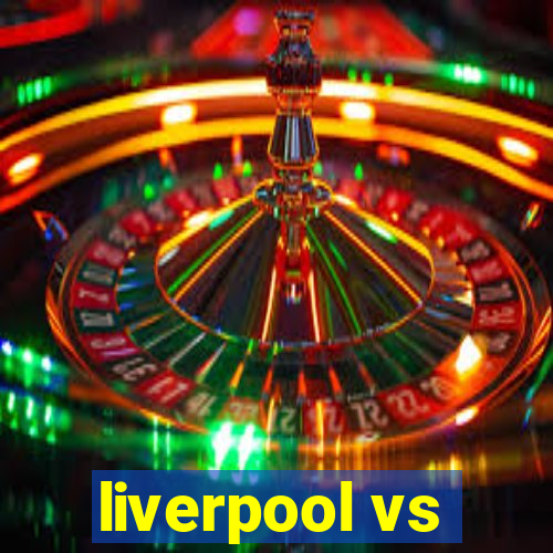 liverpool vs