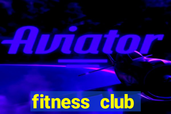 fitness club bakersfield ca