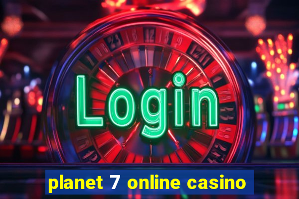 planet 7 online casino