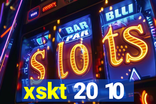 xskt 20 10