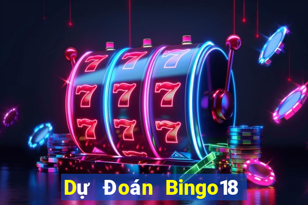 Dự Đoán Bingo18 ngày 20