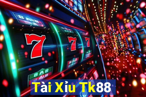 Tài Xỉu Tk88