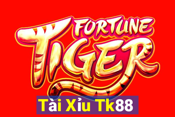 Tài Xỉu Tk88