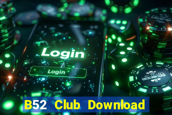 B52 Club Download Game Đánh Bài