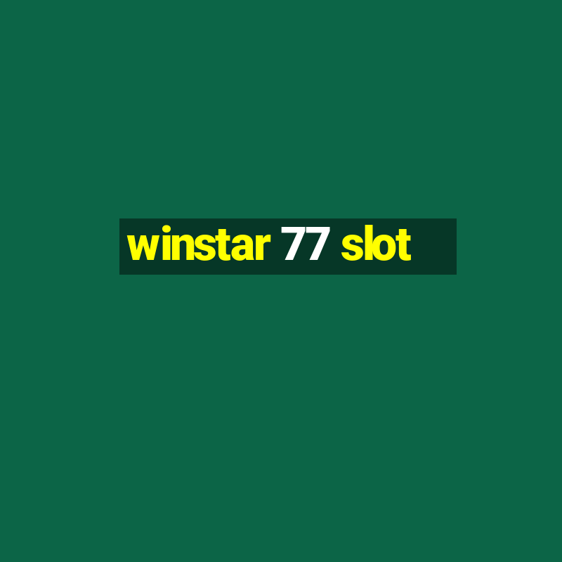 winstar 77 slot