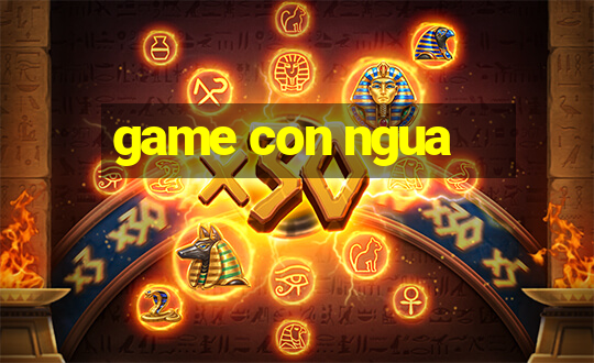 game con ngua