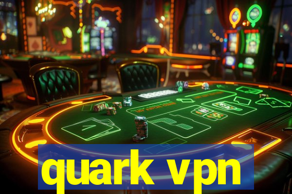 quark vpn