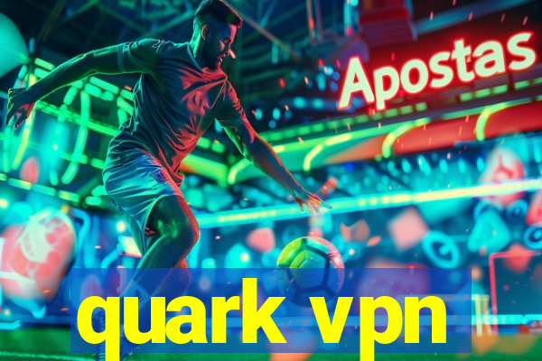 quark vpn