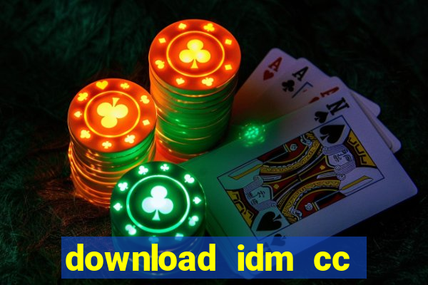 download idm cc moi nhat