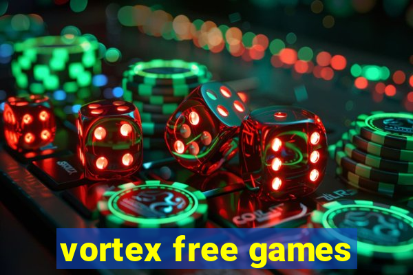 vortex free games