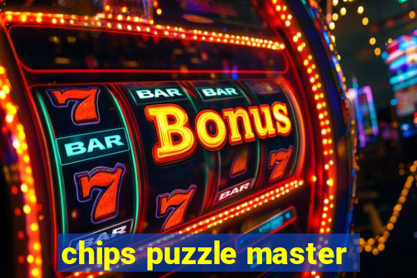 chips puzzle master