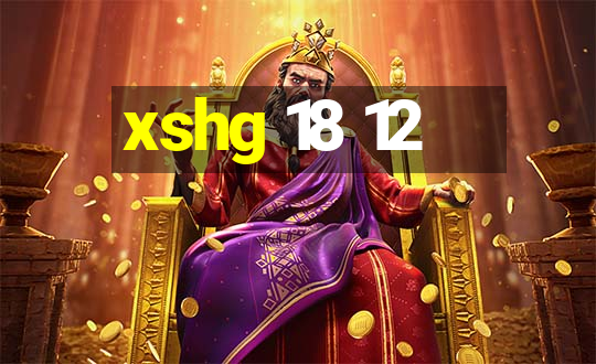 xshg 18 12