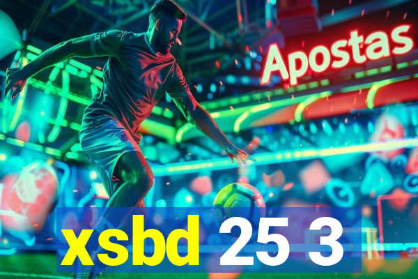 xsbd 25 3