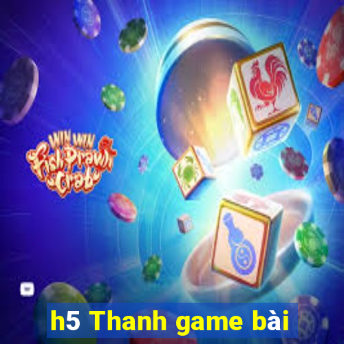 h5 Thanh game bài