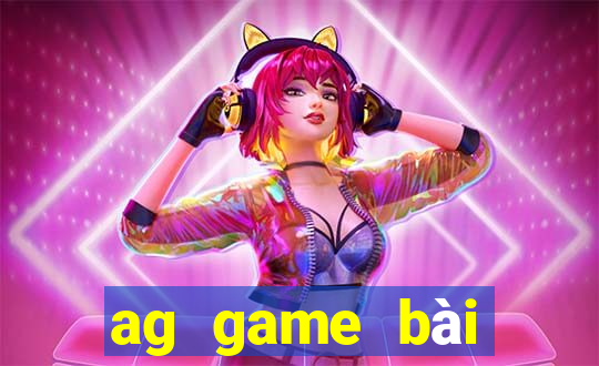 ag game bài những trang web có