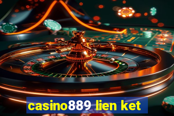 casino889 lien ket