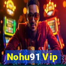 Nohu91 Vip