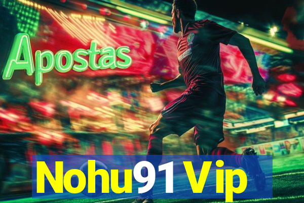 Nohu91 Vip