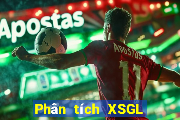 Phân tích XSGL ngày 13