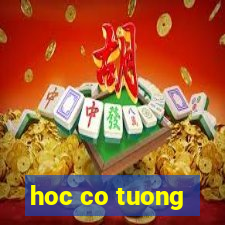 hoc co tuong