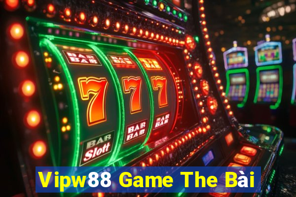 Vipw88 Game The Bài