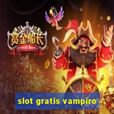 slot gratis vampiro