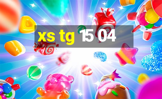 xs tg 15 04