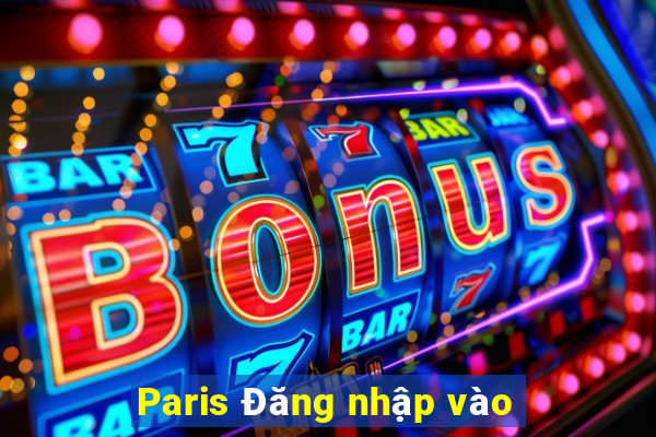 Paris Đăng nhập vào