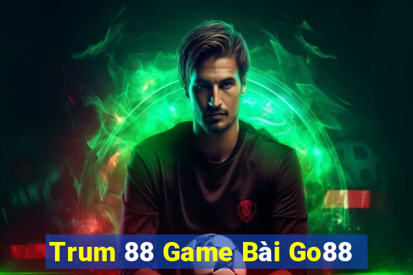 Trum 88 Game Bài Go88