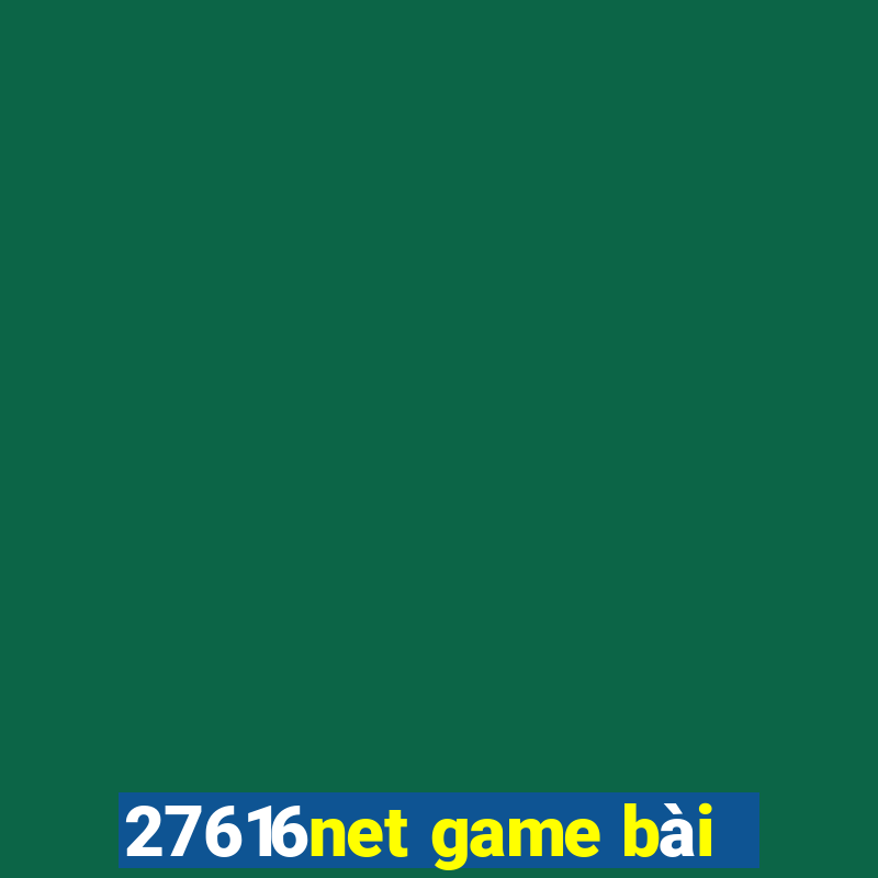 27616net game bài