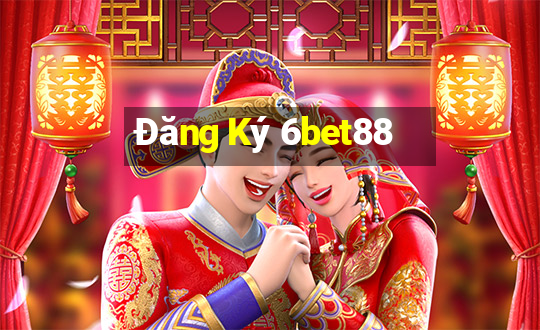 Đăng Ký 6bet88