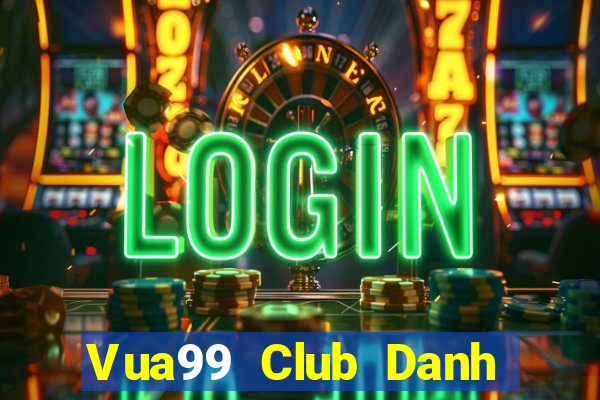 Vua99 Club Danh Bai Sanh Rong