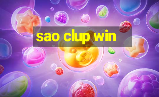 sao clup win