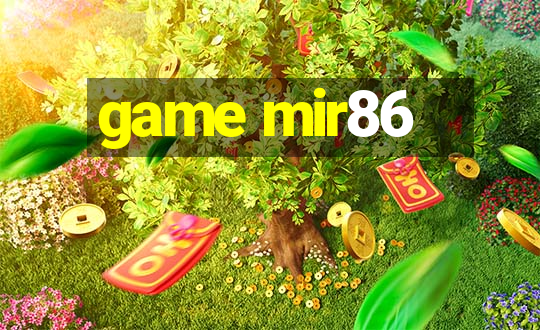 game mir86