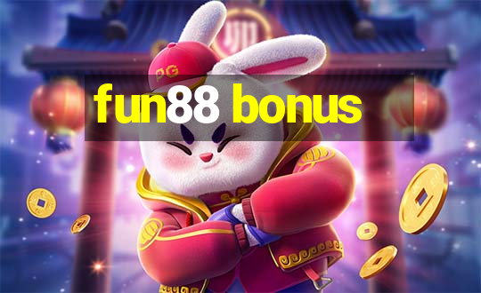 fun88 bonus