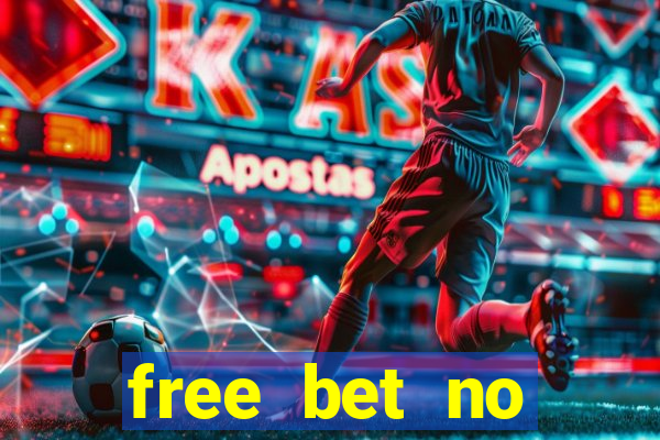 free bet no deposit casino