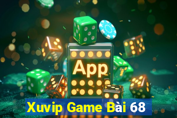 Xuvip Game Bài 68