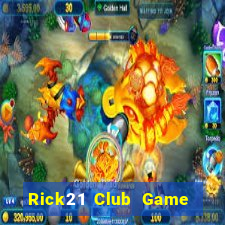 Rick21 Club Game Bài Có Code