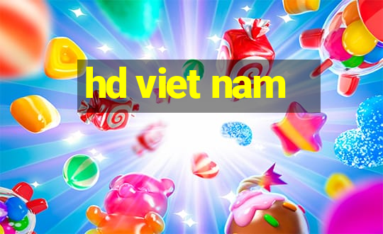 hd viet nam