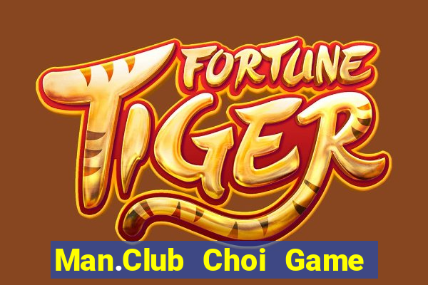 Man.Club Choi Game Đánh Bài