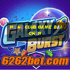 Nổ Hũ Club Game Bài Chắn