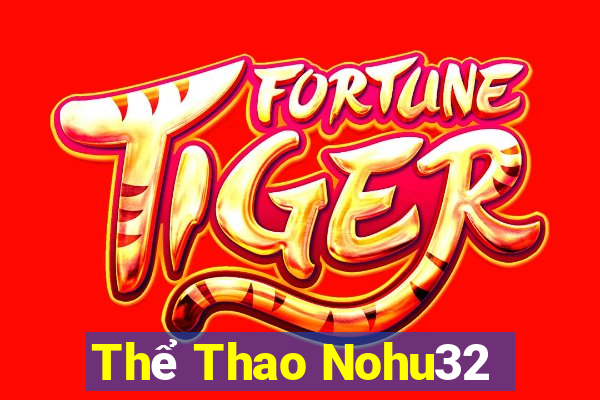 Thể Thao Nohu32