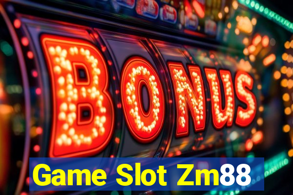 Game Slot Zm88