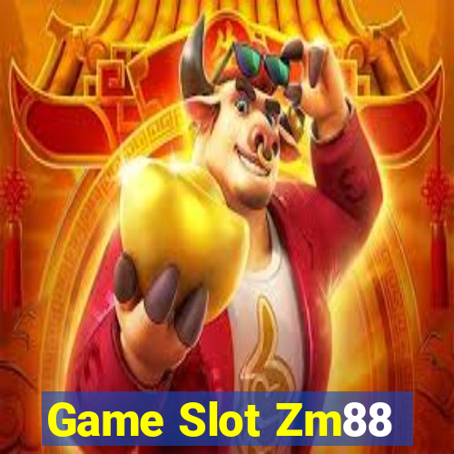 Game Slot Zm88