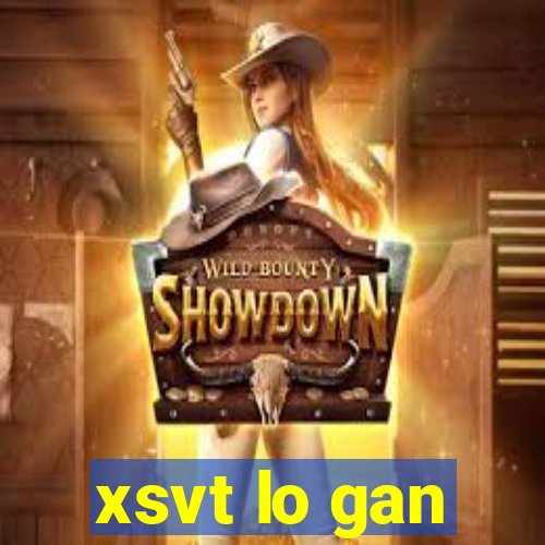 xsvt lo gan