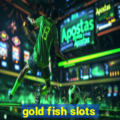 gold fish slots