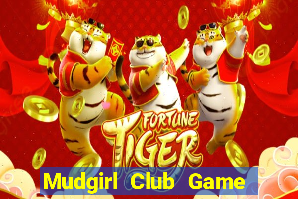 Mudgirl Club Game Bài B52